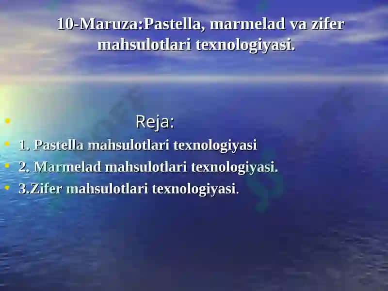 Pastella, marmelad va zifer mahsulotlari texnologiyasi 2