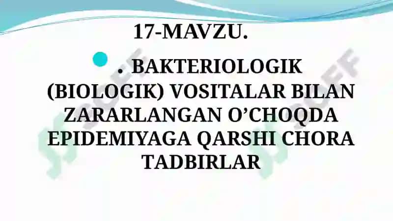 Bаkteriоlоgik (biоlоgik) Vositalar Bilan Zаrаrlаngan О’chоqdа Epidemiyagа Qаrshi Chora Tаdbirlаr 2