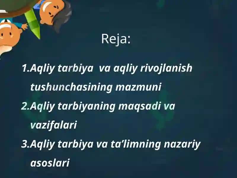 Aqliy tarbiya va ta’lim 2