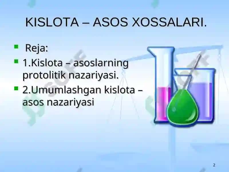 Kislota – asos xossalari 2