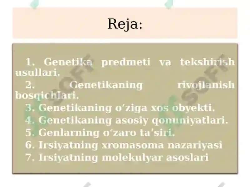 Umumiy genetika.Irsiyat vao‘zgaruvchanlik qonuniyatlari 2