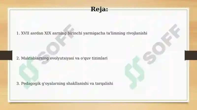 XVII asrdan19 asrning birinchi yarmigacha tarbiya, maktab va pedagogik fikrlar rivoji 2