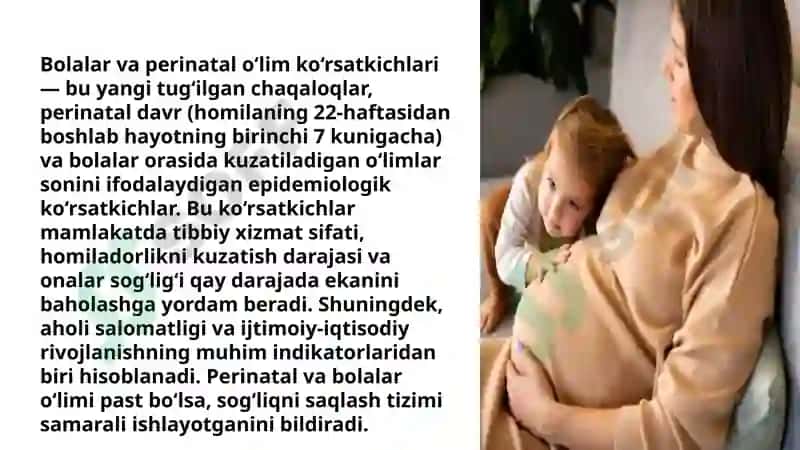 Bolalar va perinatal bolalar oʻlim koʻrsatkichlari va ularni aholi salomatligiga baho berishdagi ahamiyati. 2