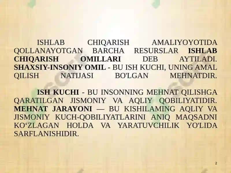 Ishlabchiqarish jarayonlari va uning natijalari. Iqtisodiy tizimlar hamda mulkchilik munosabatlari 2