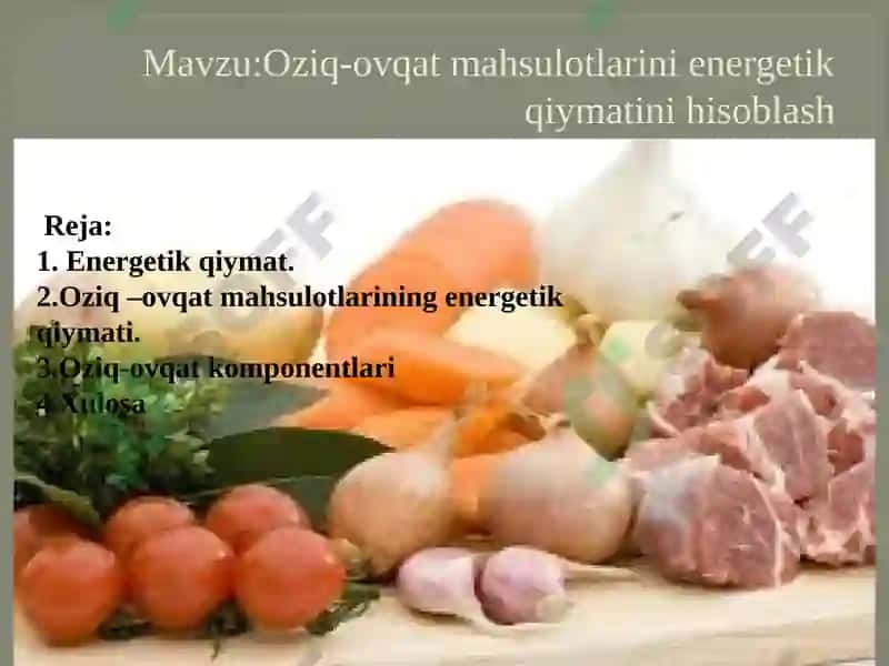 Oziq-ovqat mahsulotlarini energetik qiymatini hisoblash 2