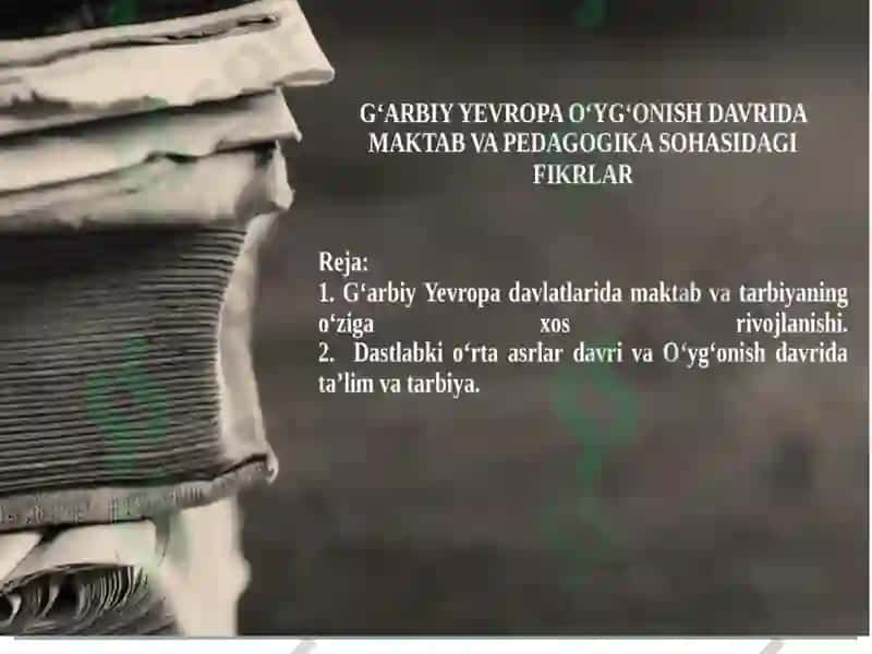 G'arbiy yevropa uyg'onish davrida maktab va pedagogika sohisadagi fikrlar 2