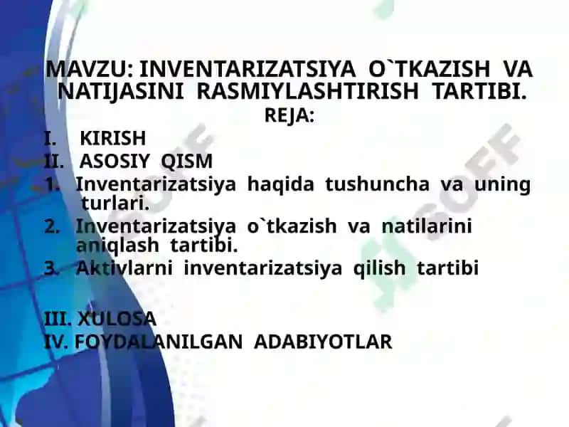INVENTARIZATSIYA  O`TKAZISH  VA  NATIJASINI  RASMIYLASHTIRISH  TARTIBI. 2