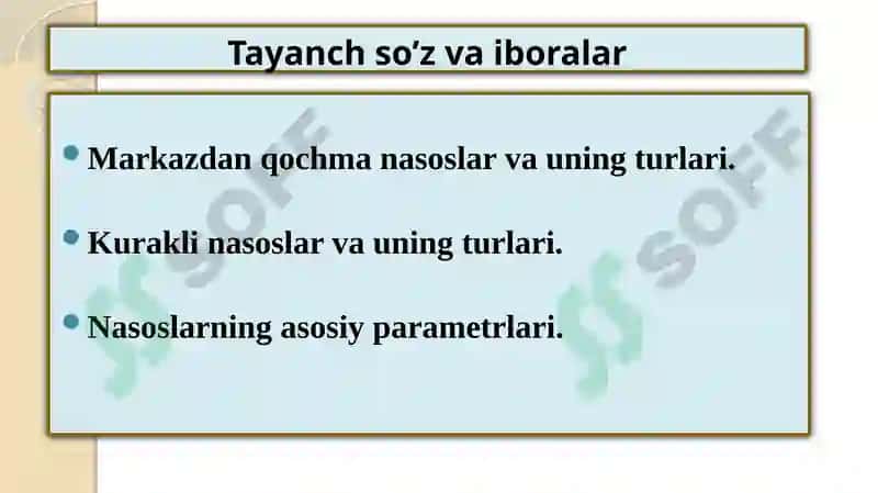 NASOSLAR VA ULARNING TASNIFI. DINAMIK NASOSLAR. PARRAKLI NASOSLARNING TUZILISHI VA ISH PRINSTIPI 2