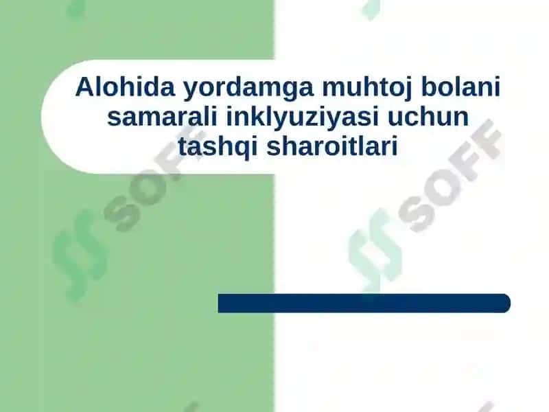 Alohida yordamga muhtoj bolani samarali inklyuziyasi uchun tashqi sharoitlari 2