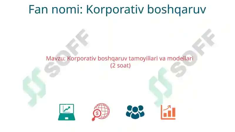 Korporativ boshqaruv tamoyillari va modellari 2