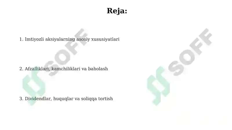 Imtiyozli aksiyalarning asosiy xususiyatlari 2