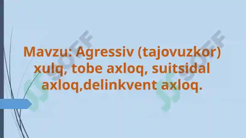 Xulqiog’ishgan bolalar psixologiyasi 2