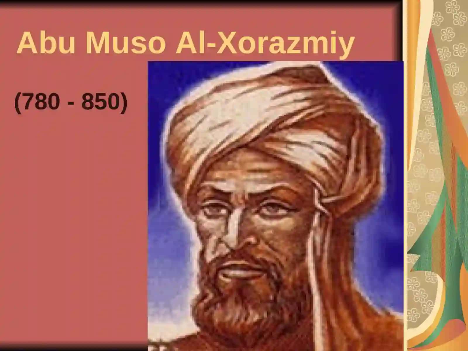 Al-Xorazmiy ilmiy merosi va didaktik qarashlari 2