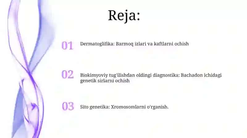 Odam genetikasini o'rganish usullari: sitogenetik, dermatoglifika biokimyoviy prenatal diagnostika 2