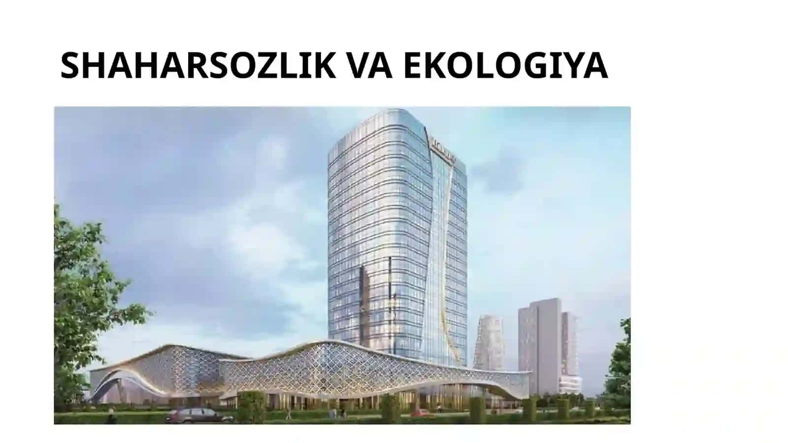 Shaharlarni barqaror rivojlanishida atrof muhit muhandisligining o’rni 2