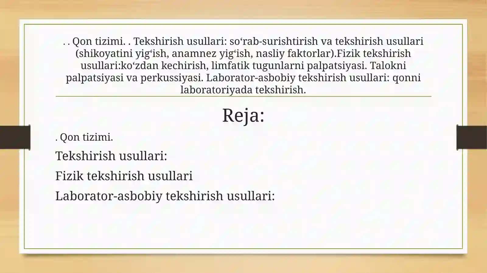 Qon tizimi. Tekshirish
usullari: so‘rab-surishtirish va tekshirish usullari 2