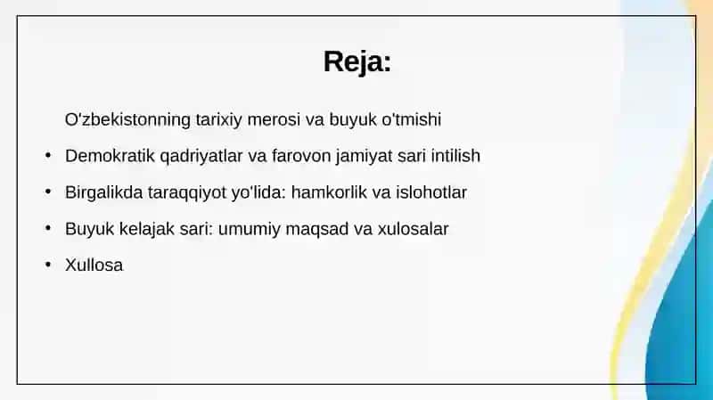 Erkin va farovon, demokratik O'zbekiston davlatini birgalikda barpo   etamiz.  O'zbekiston o'tmishi ham, kelajagi ham buyuk davlat. 2