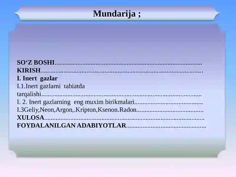 INERT GAZLARNING ENG MUHIM XOSSALARI, TABIATDA TARAQALISHI, TABIAT VA INSON HAYOTIDAGI AHAMIYATI 2