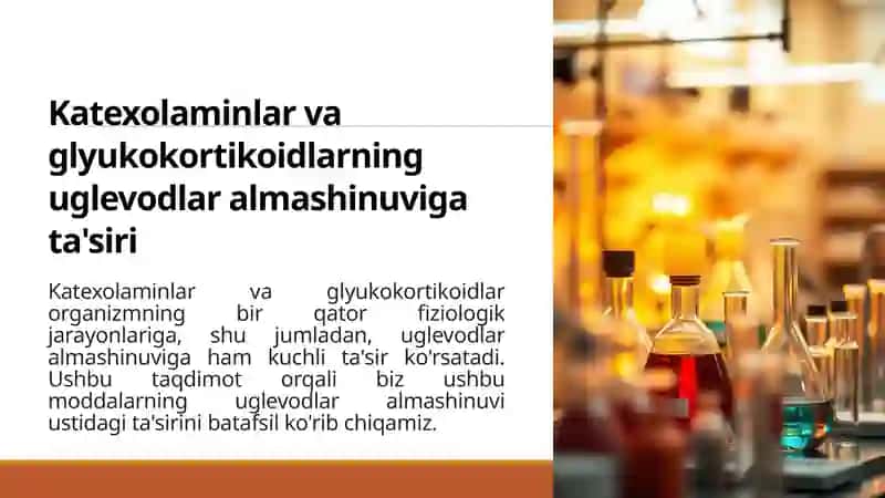 Katexolaminlar va glyukokortikoidlarning uglevodlar almashinuvi gata'siri 2