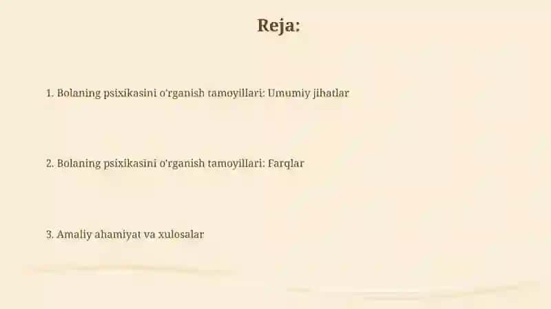 Bolaning psixikasini o'rganish tamoyillari 2