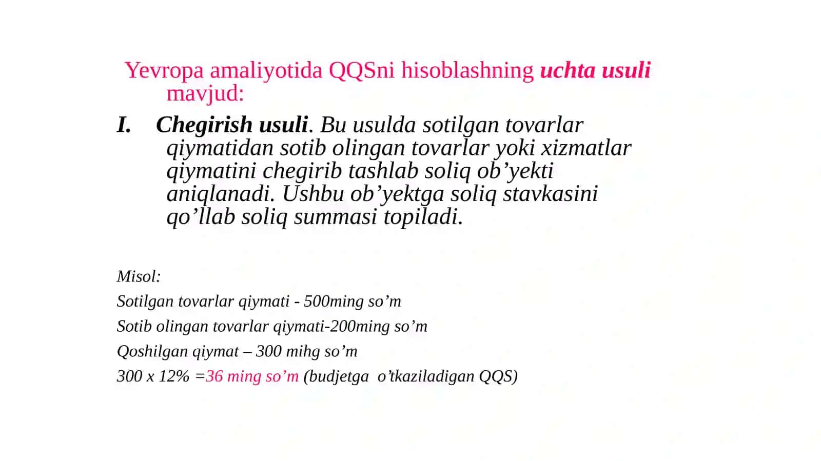 Yevropa amaliyotida QQS nihisoblashning uchta usuli 2