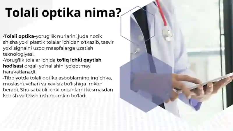 Tolali optika asboblarining tibbiyotdagi ahamiyati 2