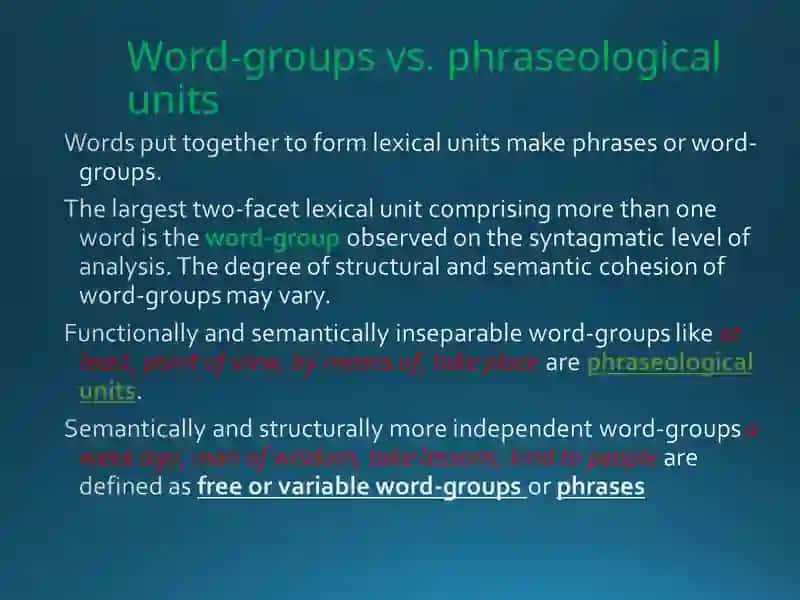Word-groups vs. phraseological units 2