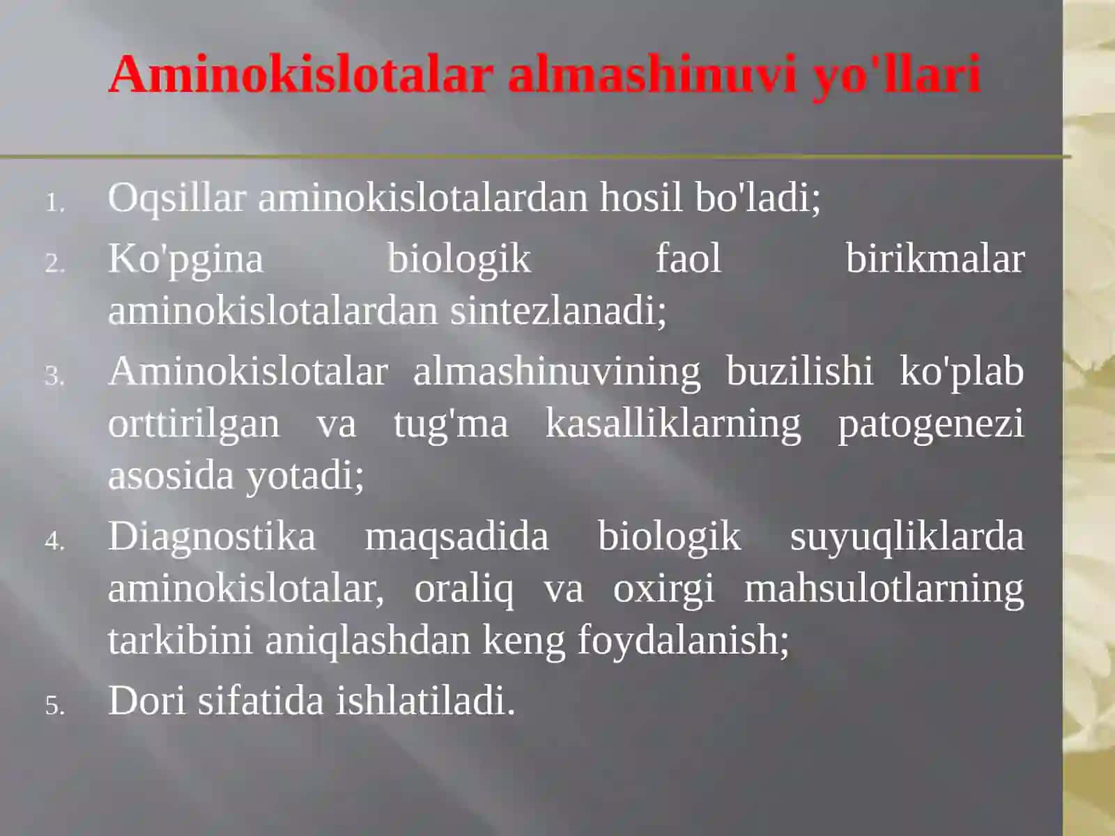 Aminokislotalar almashinuvining Umumiy yo’llari 2