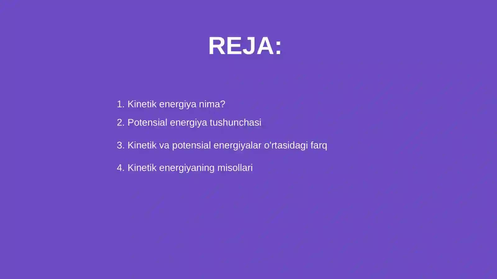 Energiya turlari: Kinetik va potensial energiyalar 2