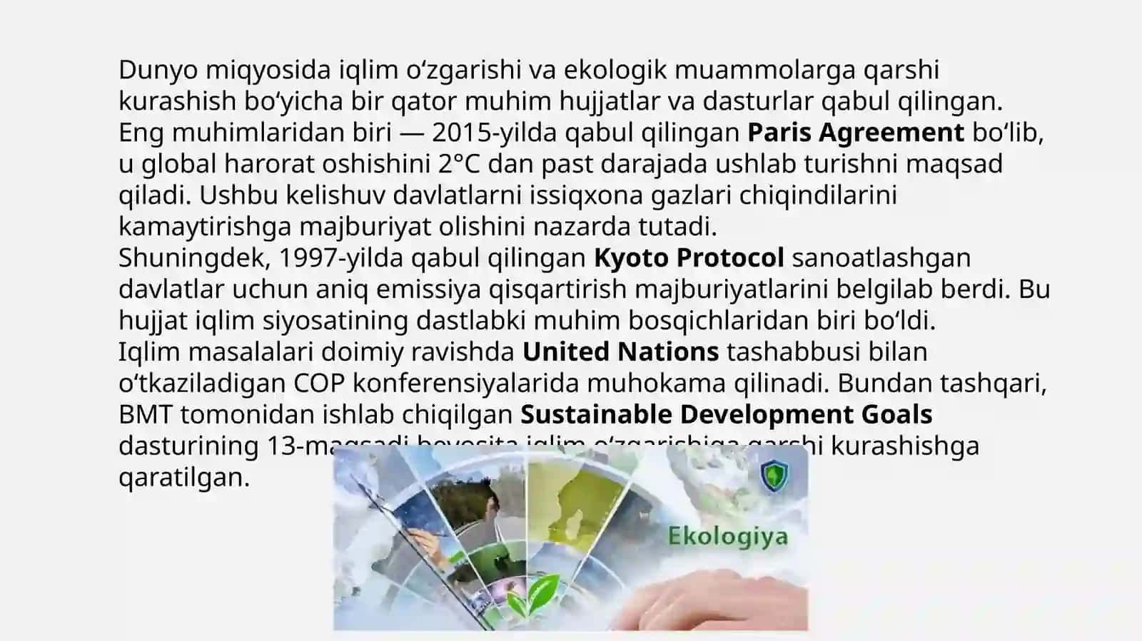Atrof-muhit o‘zgarishiga qarshi kurashish bo'yicha xalqaro va O'zbekistonda ishlab chiqilgam chora tadbirlar. 2