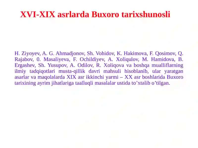 XVI-XIX asr Buxoro xonligi siyosiy tarixining tarixshunosligi. 2