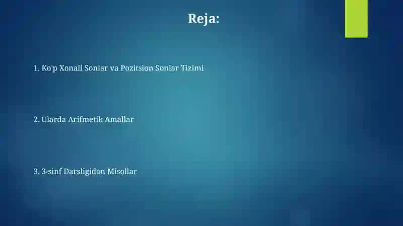 Ko’p xonali sonlar va Pozitsion sanoq sistemalari 2