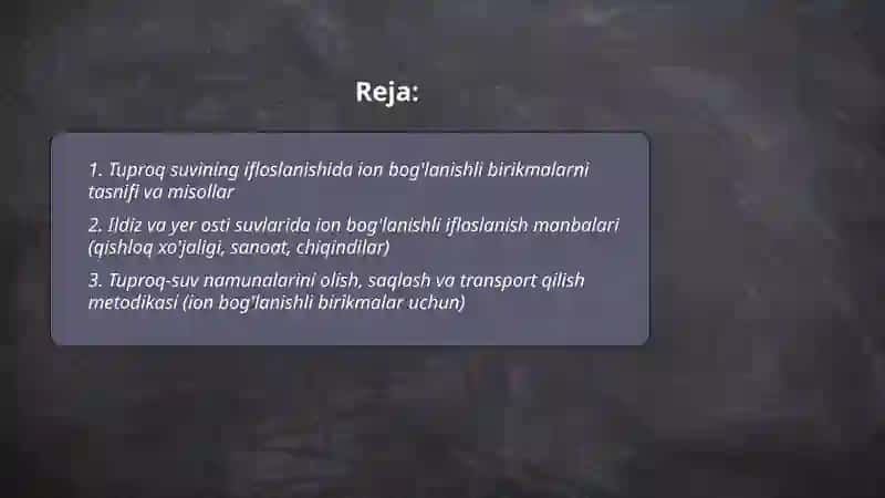 Tuproq suvning ifloslanishida ion boğlanishli birikmalarni aniqlab ulardan tozalash ğoysini ishlab chiqish 2