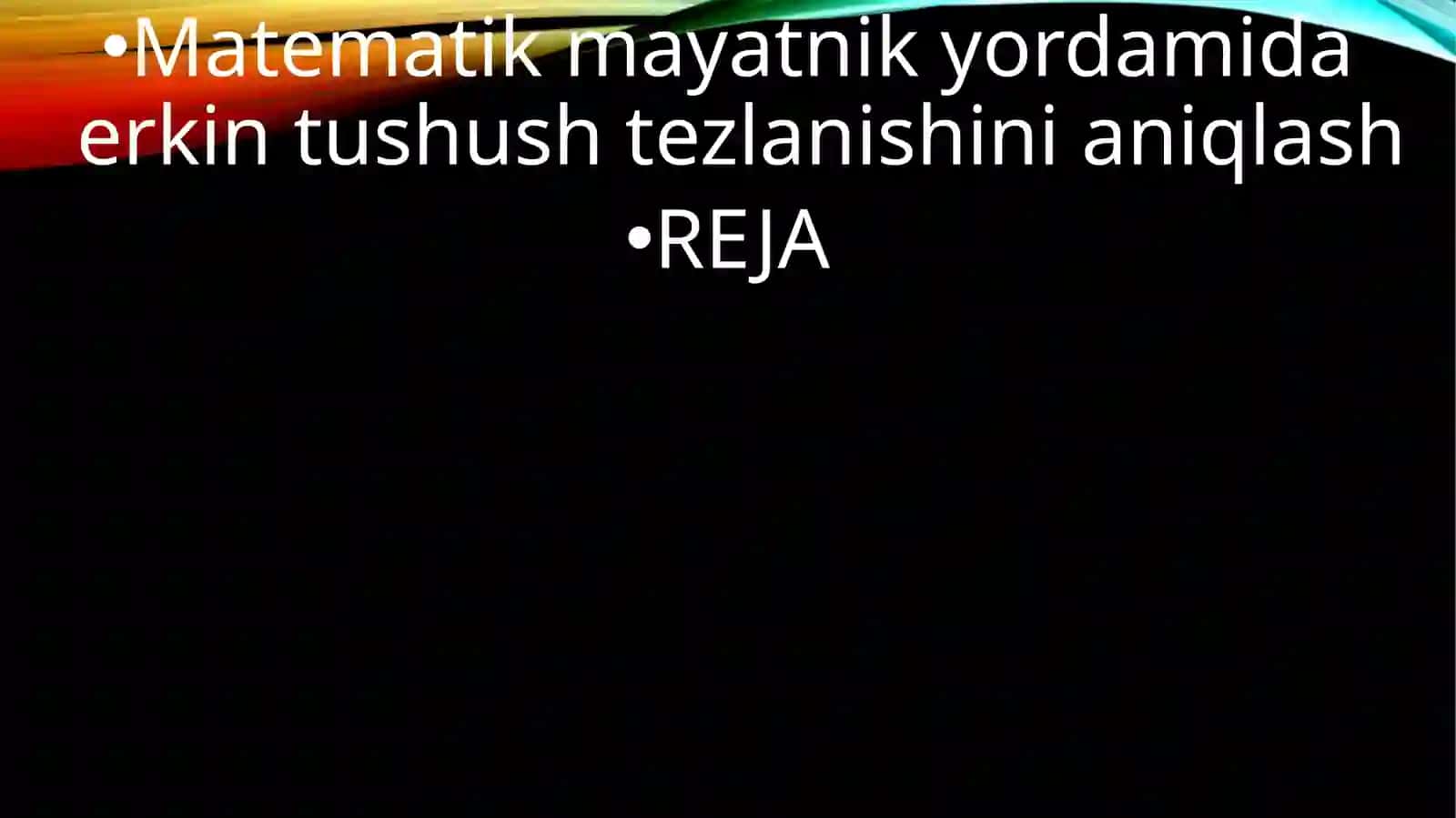 Matematik mayatnik yordamida erkintushis tezlanishini aniqlash 2