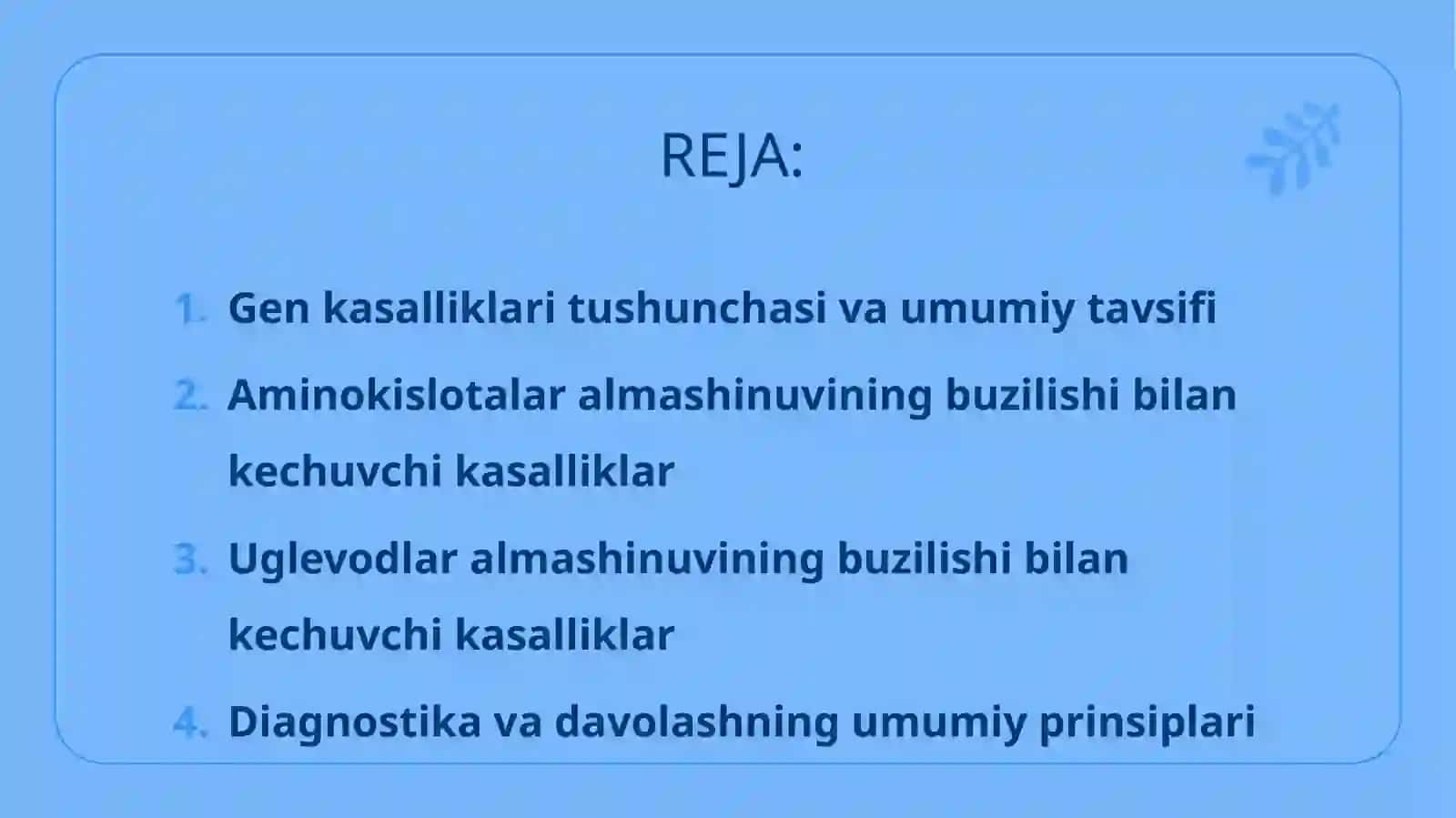 Gen kasalliklari. Aminokislotalar va uglevodlar almashinuvining buzilishi bilan kechuvchi kasalliklar 2