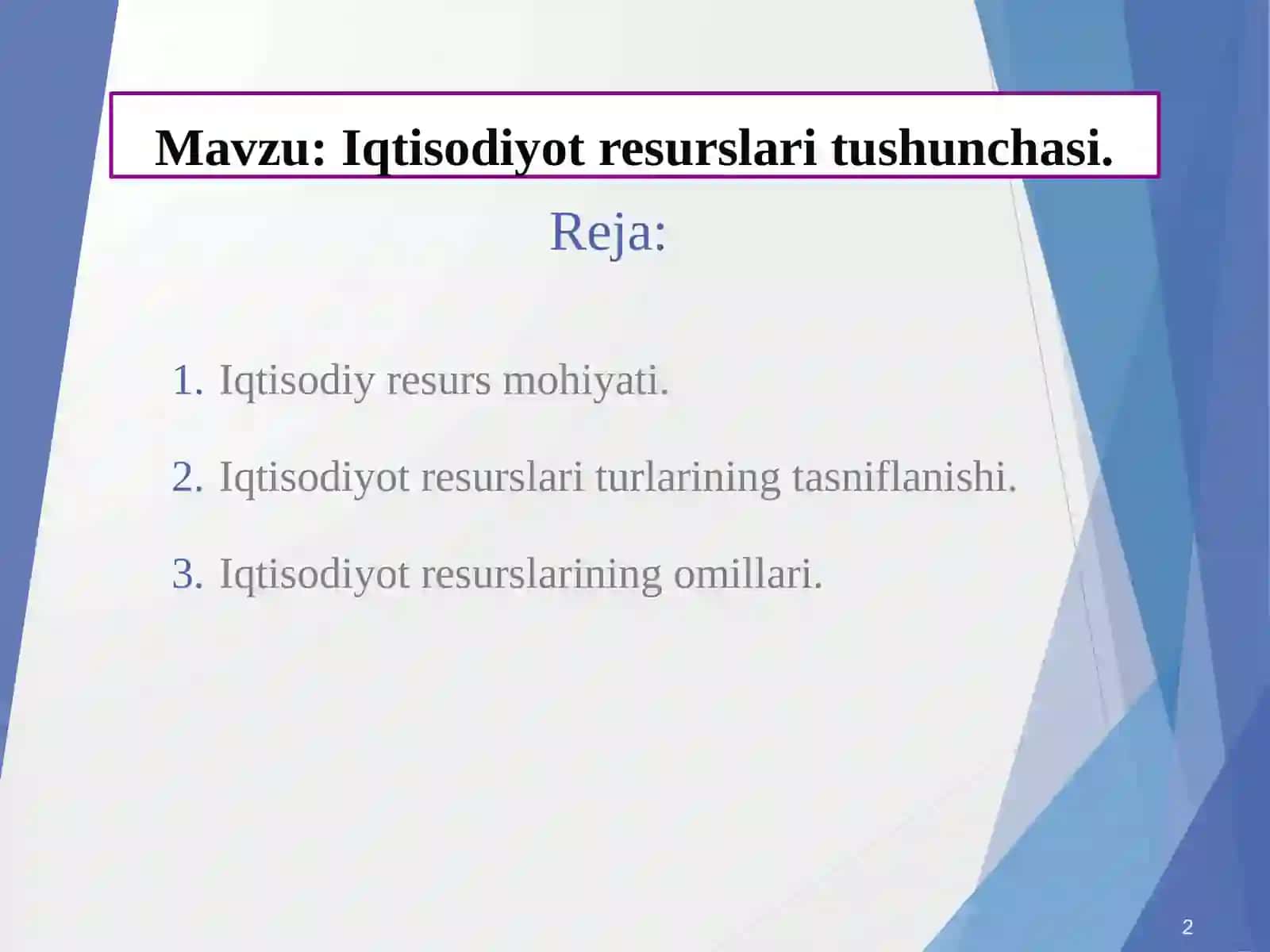 Iqtisodiyot resurslari tushunchasi 2