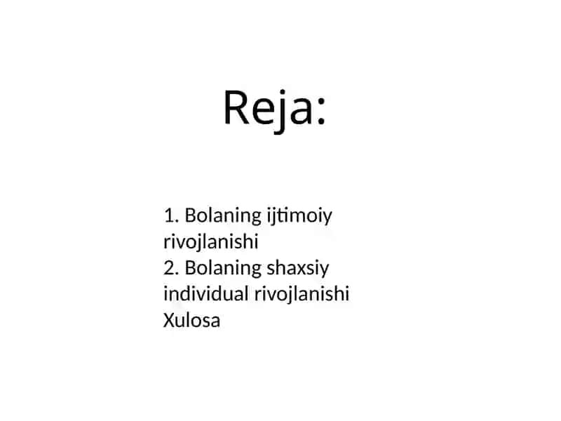 Bolaning rivojlanishi dasturi bolaning shaxsiy individual rivojlanish davri 2