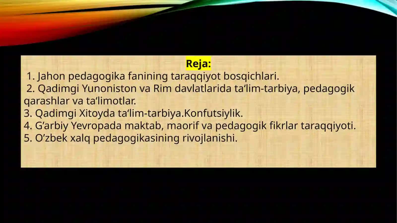 Jahon pedagogika fanining rivojlanish tarixi 2
