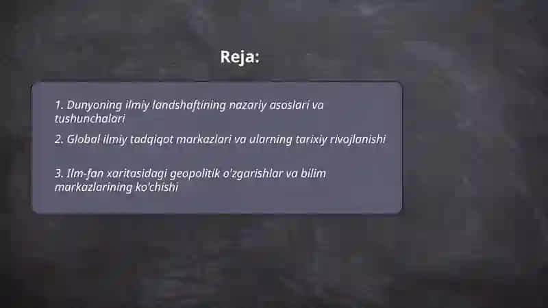 Dunyoning ilmiy landshafti va evolutsiyasi 2