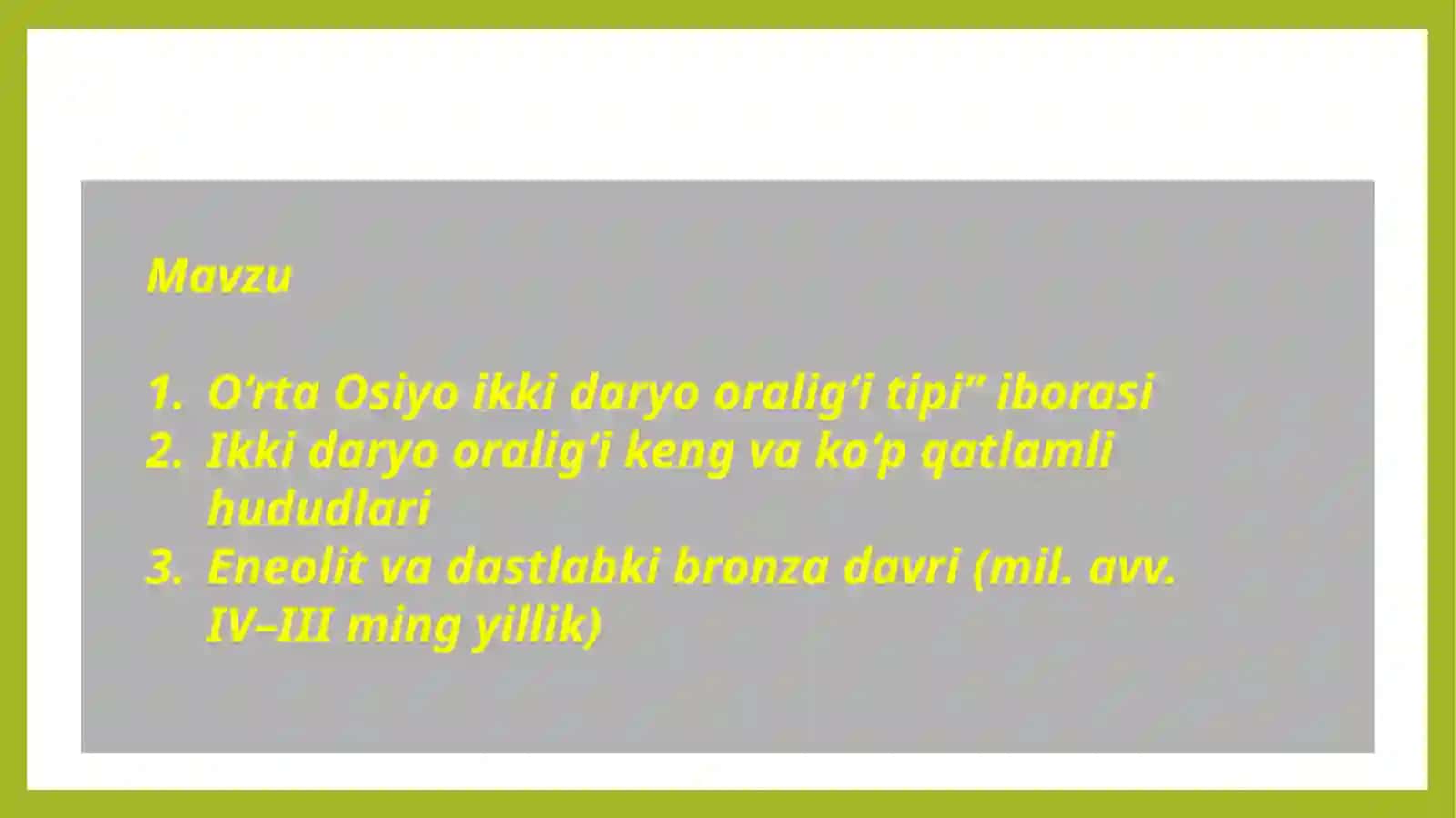 "O’rtaOsiyo ikki daryo oralig’i tipi" va u tarkib topgan makon vazamon 2