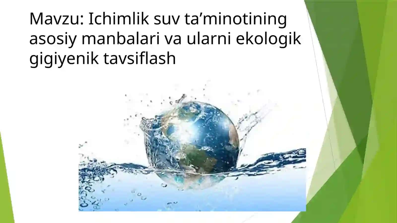 Ichimlik suvtaʼminotining asosiy manbalari va ularni ekologik gigiyenik tavsiflash 2