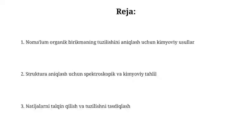 Kimyoviy usullar asosida nomalum organik birikmani tuzilishini aniqlash 2