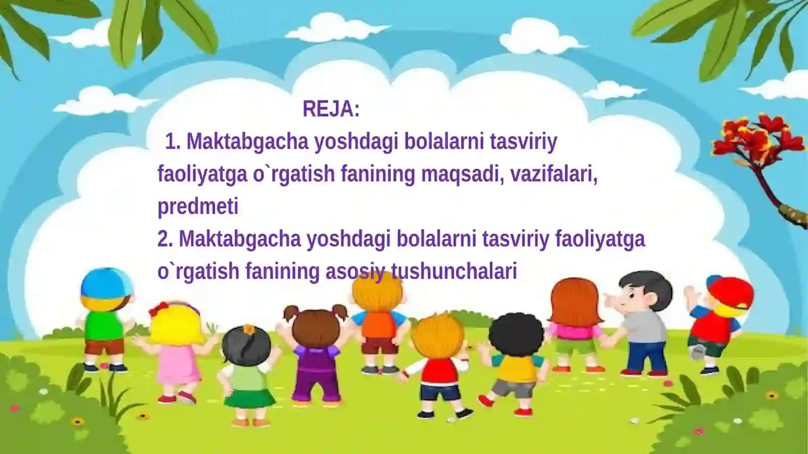 Tasviriy faoliyatga o’rgatishning maqsadi va dastur tamoyillari 2