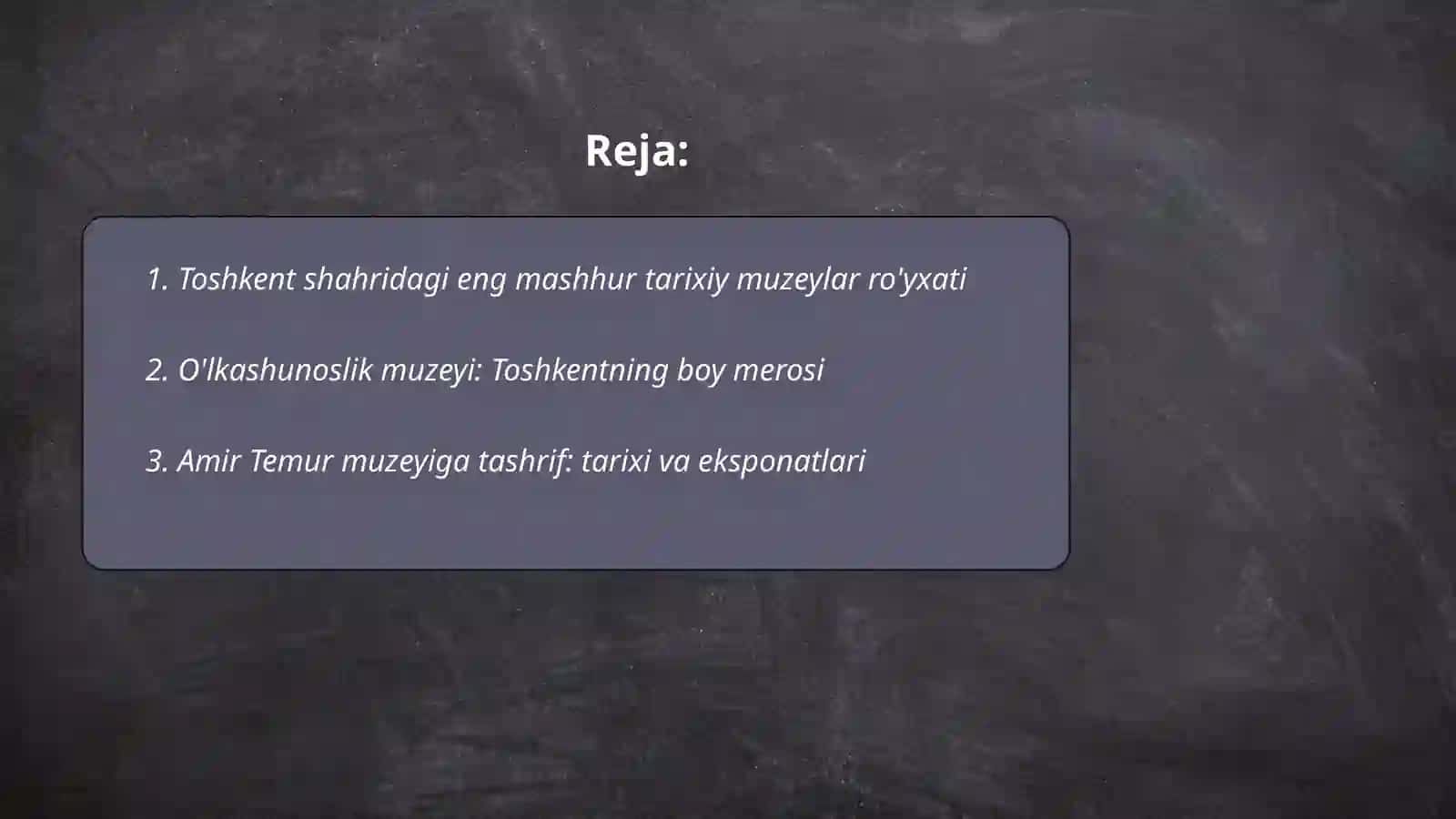 Toshkent shahridagi tarixiy muzeylar ro'yxati 2