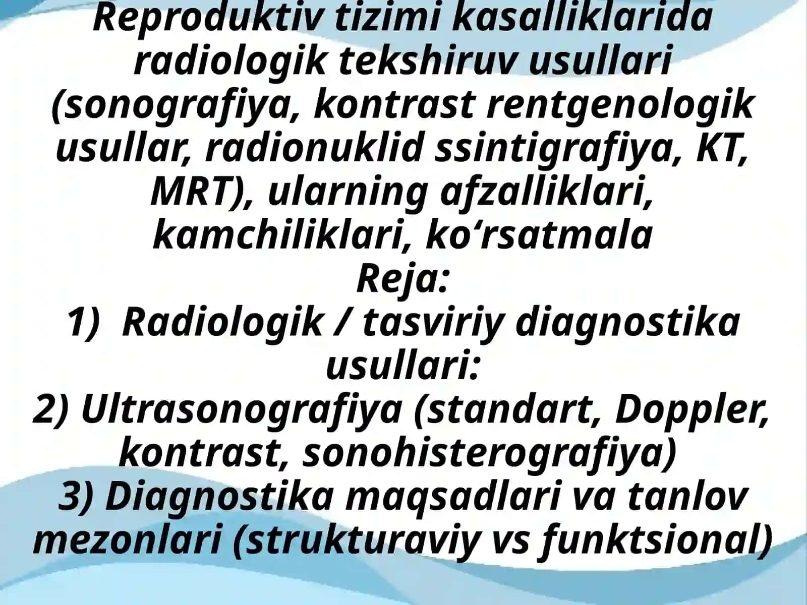 Reproduktiv tizimi kasalliklarida radiologik tekshiruv usullari 2