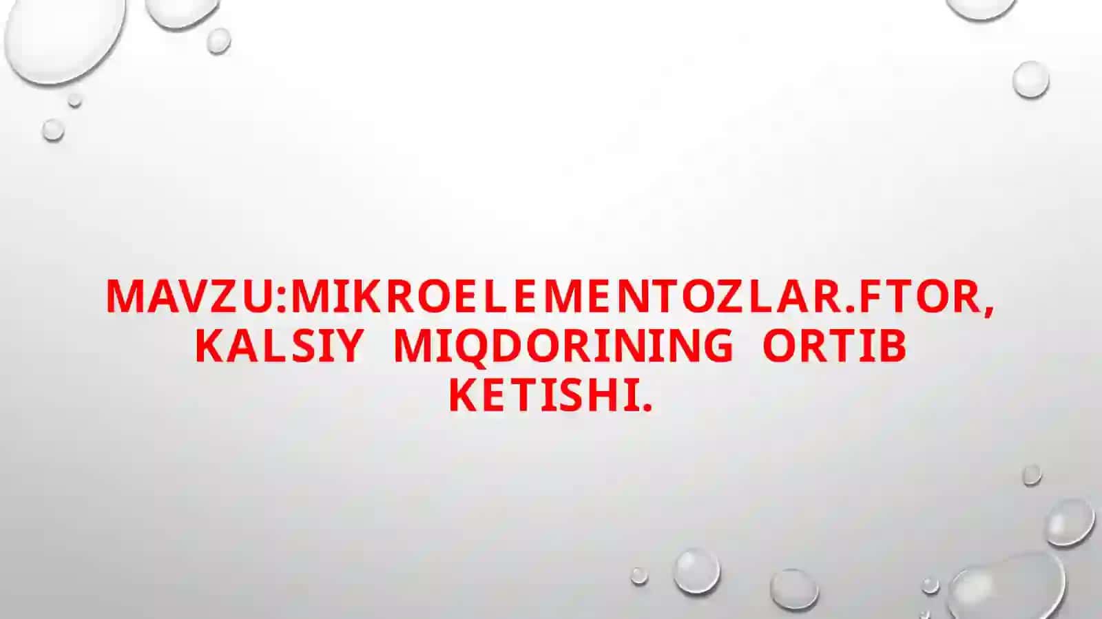 Mikroelementozlar ftor calsiy tuzlarini ortib ketishi 2