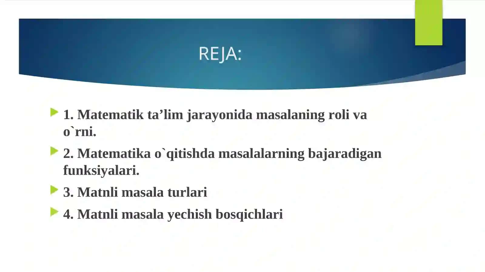 O`quvchilarining matematik tafakkurin rivojlantirish jarayonida masalalarning ahamiyati. Masala yechishda umumiy va xususiy usullar 2