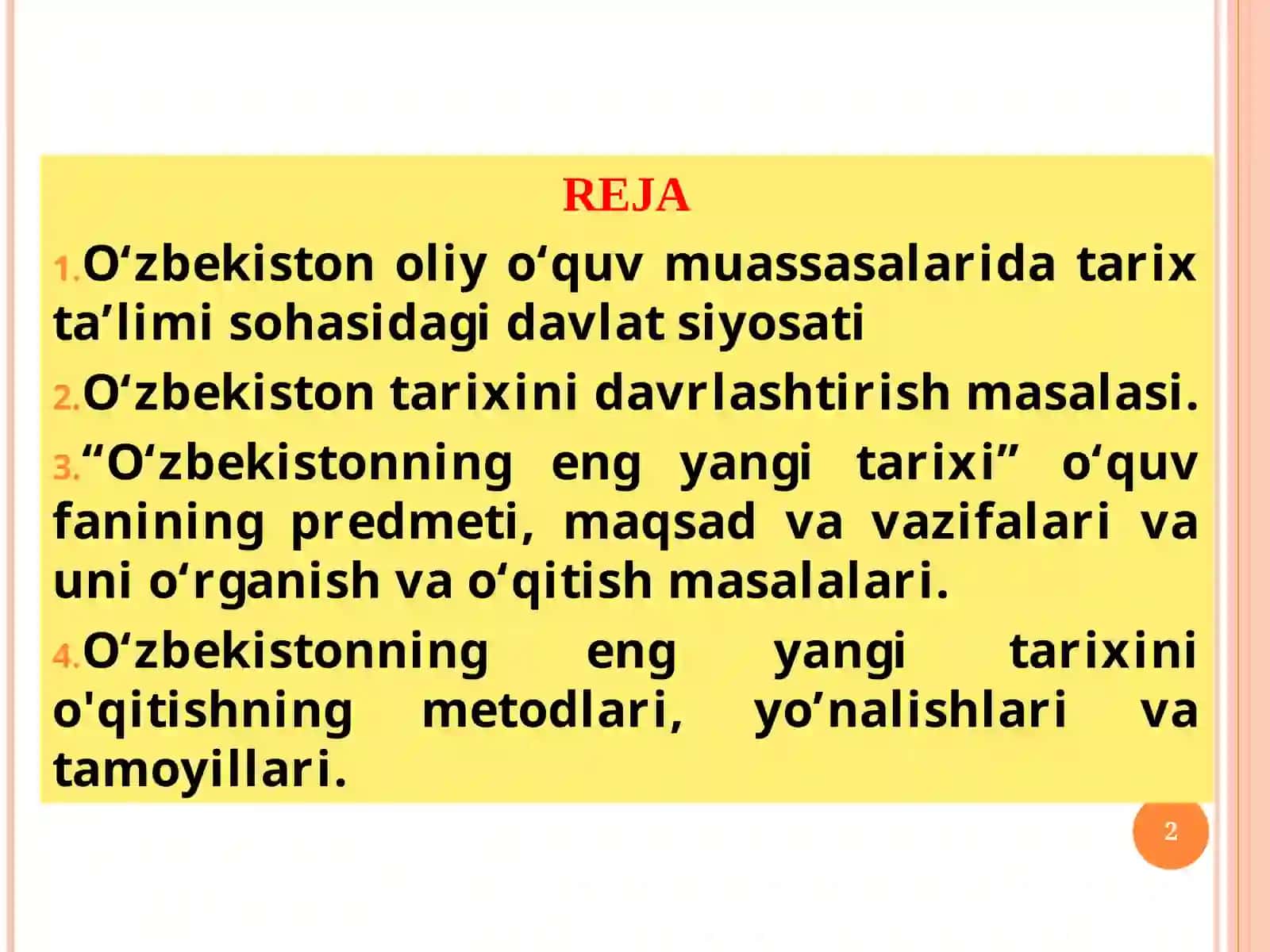 O‘ZBEKISTONNING ENG YANGI TARIXI O‘QUV FANINING PREDMETI, MAQSADI VA VAZIFALARI, NAZARIY-METODOLOGIK TAMOYILLARI 2