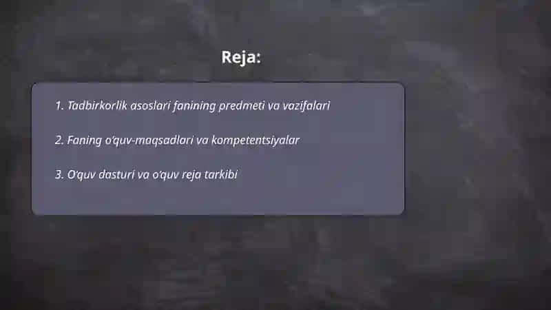 Tadbirkorlik asoslari fanining predmeti va o‘rganish usullari 2