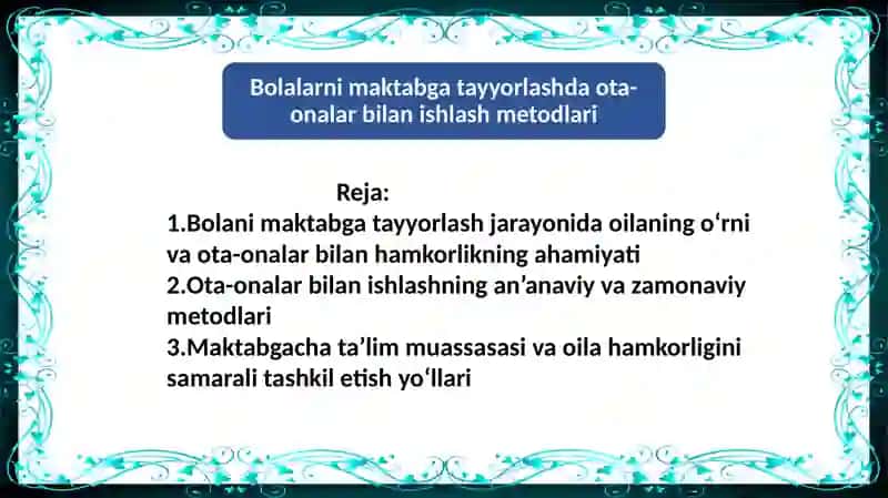 Bolalarni maktabga tayyorlashda ota - onalar bilan ishlash metodlari 2